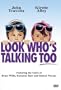 Look Who's Talking Too