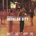 The Heckler - Heckler City