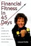 Financial Fitness in 45 Days