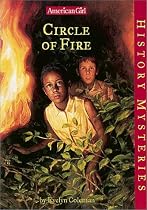 Circle of Fire (American Girl History Mysteries)