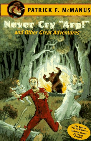 Never Cry Arp! and Other Great Adventures
