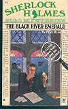  : The Black River Emerald (Sherlock Holmes Solo Mysteries, No 2)