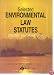 Selected Environmental Law Statutes: 2002-2003 Educational Edition (Statutes)