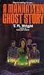 A Manhattan Ghost Story