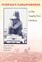 Florida's Farmworkers in the Twenty-first Century (Florida History and Culture)