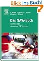 Das NAW-Buch: Akutmedizin der ersten 24 Stunden