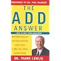 The ADD Answer: How to Help Your Child Now