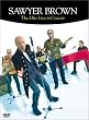 Sawyer Brown - The Hits Live in Concert