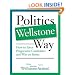 Politics the Wellstone Way: How to Elect Progressive Candidates and Win on Issues