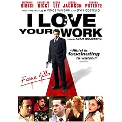 I Love Your Work