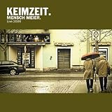 Keimzeit - Mensch Meier Live 2006