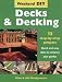 : Decks and Decking: 15 Step-by-step Projects - Quick and Easy Ideas to Enhance Your Garden (Weekend DIY)
