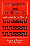Numbers and Symmetry: An Introduction to Algebra