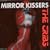 Mirror Kissers
