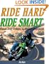 Ride Hard, Ride Smart: Ultimate Street Strategies for Advanced Motorcyclists