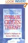 Hyperbaric Oxygen Therapy (Neubauer and Walker - Dr. Morton Walker Health Book)