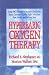 Hyperbaric Oxygen Therapy (Neubauer and Walker - Dr. Morton Walker Health Book)