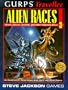GURPS Traveller: Alien Races 3 : Hivers, Droyne, Ancients, and Other Enigmatic Races (GURPS Traveller)