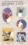 Step by Step Book About Siamese Cats (Step-By-Step Series)
