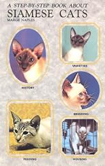 Step by Step Book About Siamese Cats (Step-By-Step Series)