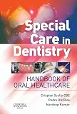 Special Care in Dentistry: Handbook of Oral Healthcare