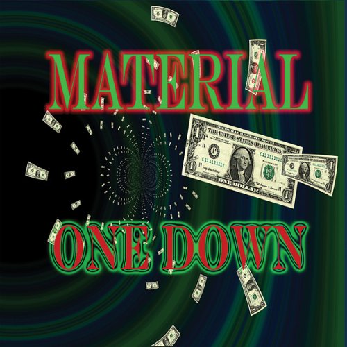 Material - One Down - Zortam Music