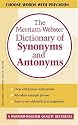 The Merriam-Webster Dictionary of Synonyms and Antonyms