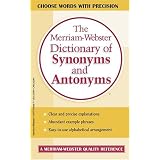 The Merriam-Webster Dictionary of Synonyms and Antonyms