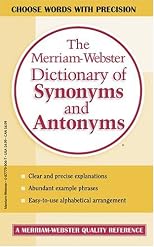 The Merriam-Webster Dictionary of Synonyms and Antonyms