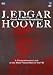 Search : J. Edgar Hoover and the Great American Inquisitions