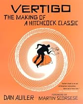 "Vertigo": The Making of a Hitchcock Classic