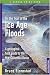 On the Trail of the Ice Age Floods: A Geological Field Guide to the Mid-Columbia Basin