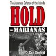 Hold the Marianas: The Japanese Defense of the Mariana Islands