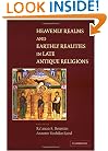 Heavenly Realms and Earthly Realities in Late Antique Religions