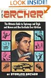How to Archer: The Ultimate Guide to Espionage and Style and Women and Also Cocktails Ever Written