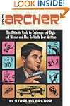 How to Archer: The Ultimate Guide to...