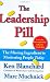 The Leadership Pill: The Missing Ingredient in Motivating People Today