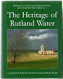 The heritage of Rutland Water