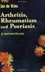 Arthritis, Rheumatism & Psoriasis