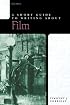 A Short Guide to Writing about Film (Short Guides Series)