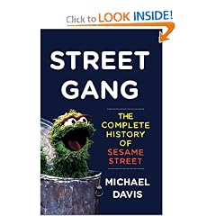 Street Gang: The Complete History of Sesame Street