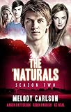 The 'Naturals: Evolution (Episodes 5-8 -- Season 2) (The 'Naturals (Young Adult Serial) Book 7)