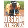 Design for the Other 90%
