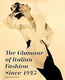 The glamour of Italian fashion since 1945