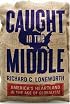 Caught in the Middle: America's Heartland in the Age of Globalism