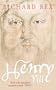 HENRY VIII: The Tudor Tyrant