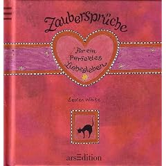 Zauberspr�che f�r ein perfektes Liebesleben