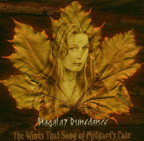 Hagalaz' Runedance - The Winds That Sang Midgard's Fate Hagalaz' Runedance - The Winds That Sang Midgard's Fate