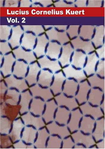 Lucius Cornelius Kuert Volume 2