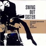 Somewhere Deep in the Nightby Swing Out Sister